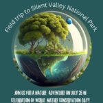 Field Trip to Silent Valley National Park.